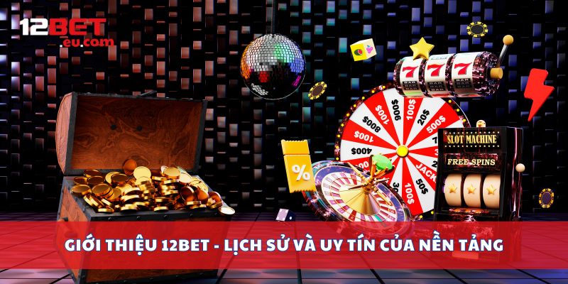 Cùng tìm hiểu các kênh liên hệ 12bet chính thức