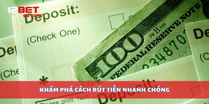 Khám phá cách rút tiền nhanh chóng